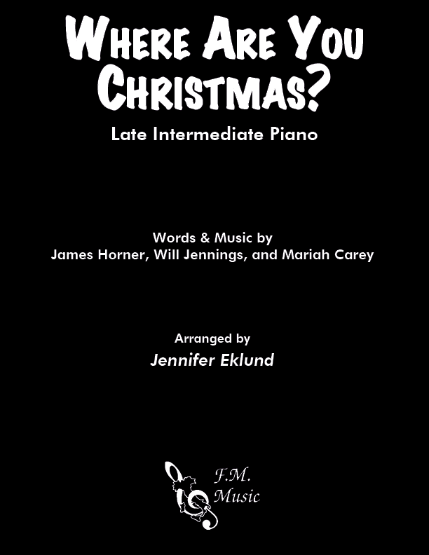 Where Are You Christmas? (Late Intermediate Piano)
